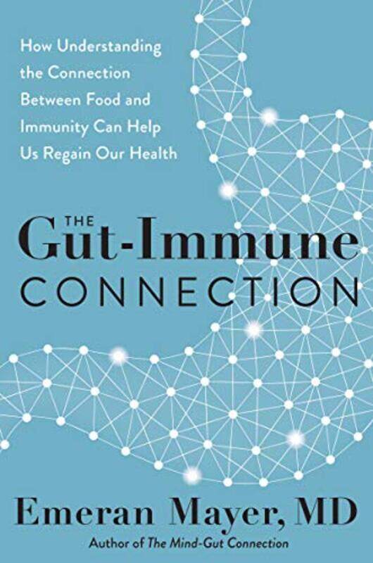 

The GutImmune Connection by Emeran Mayer-Hardcover