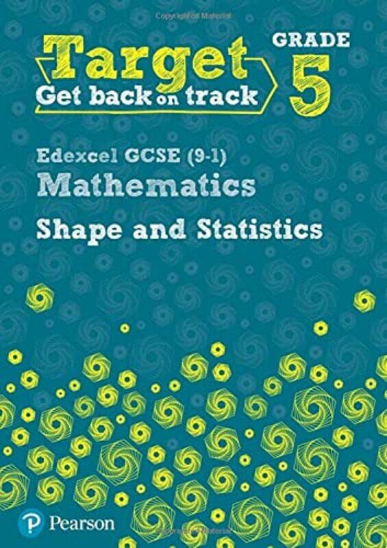 

Target Grade 5 Edexcel GCSE 91 Mathematics Shape and Statistics Workbook by Diane Oliver-Paperback