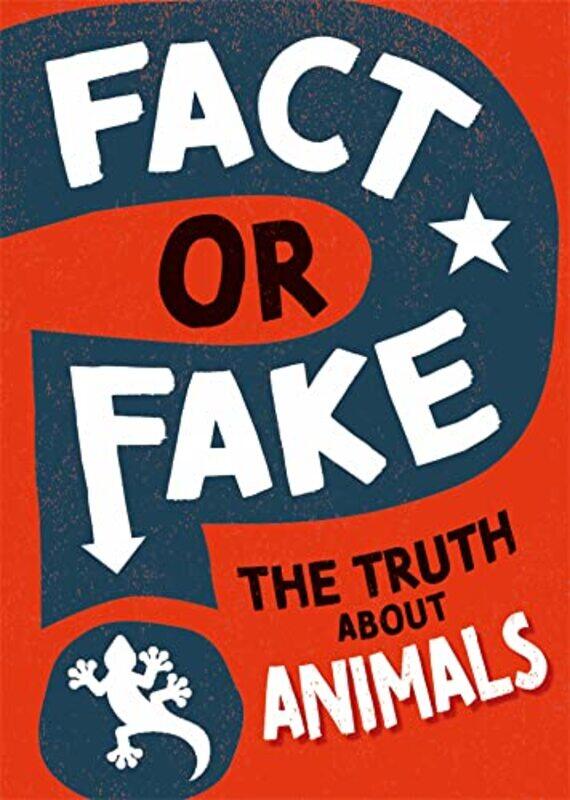 

Fact or Fake The Truth About Animals by Peter LintonScott HunterLeckie-Paperback