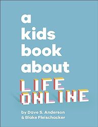 A Kids Book About Life Online By Dk Children Hardcover