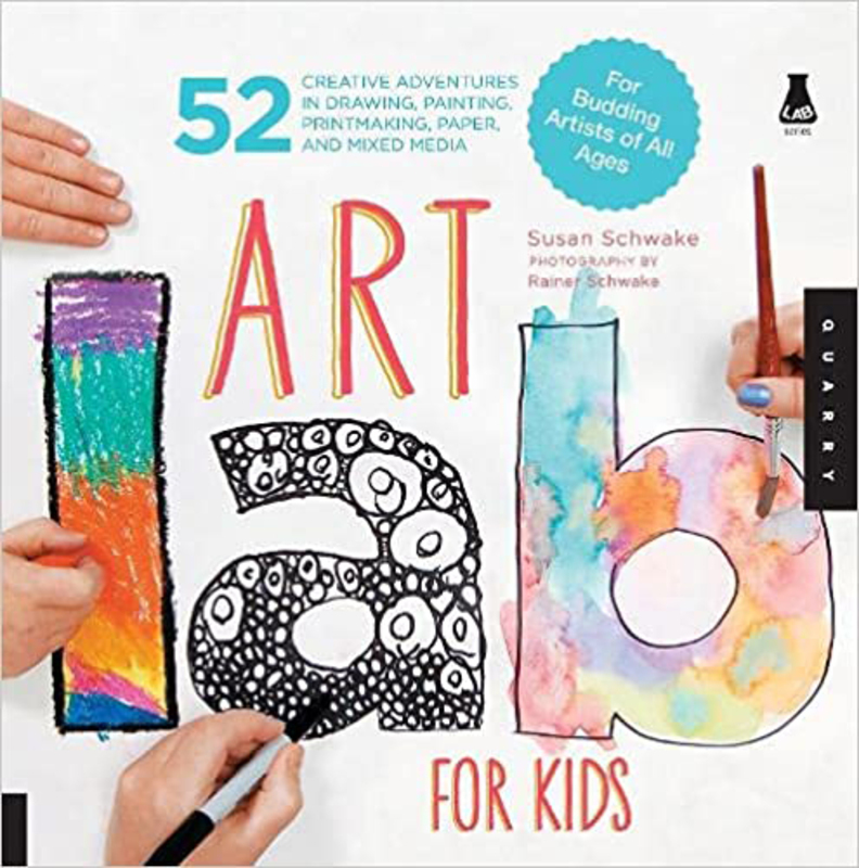 

Art Lab for Kids: 52 Creative Adventures in Drawing, Painting, Printmaking, Paper and Mixed Media, Paperback Book, By: Susan Schwake