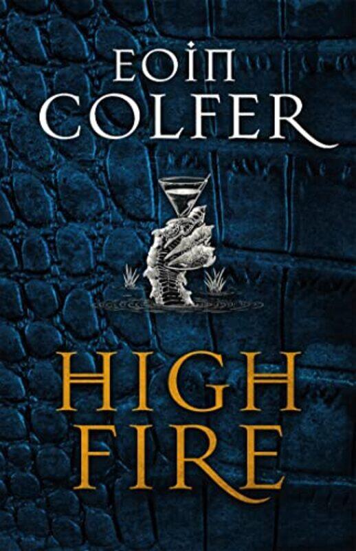 

Highfire by Eoin Colfer-Hardcover