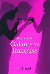Galanterie francaise, Paperback, By: Claude Habib