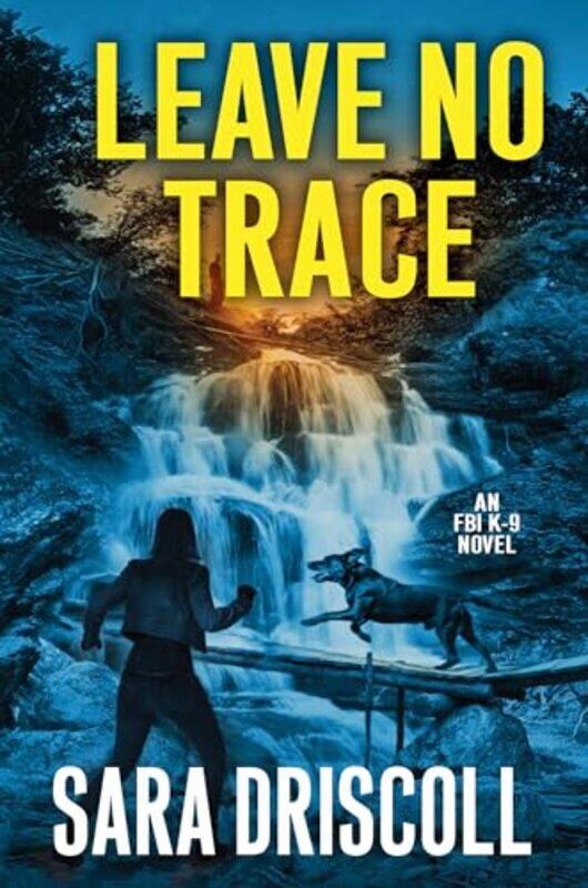 

Leave No Trace by Sara Driscoll-Hardcover