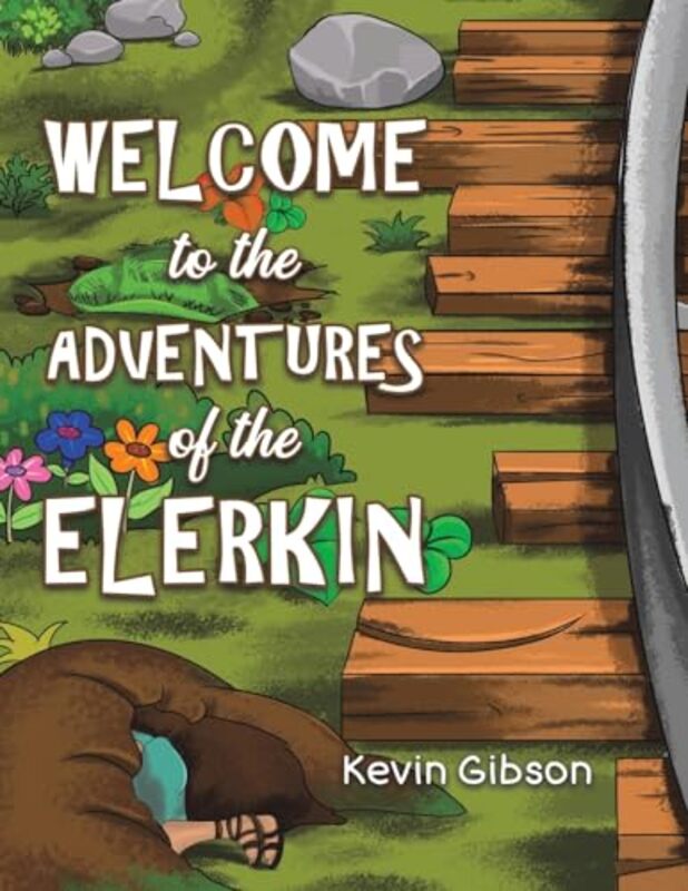 Welcome to the Adventures of the Elerkin by Kevin Gibson-Paperback