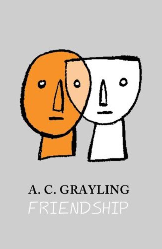 

Friendship by A C Grayling-Paperback