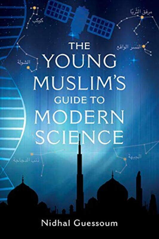 

The Young Muslims Guide to Modern Science by Liu Yuehua-Paperback