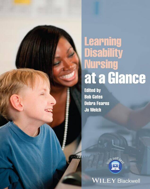 

Learning Disability Nursing At A Glance by Bob (University of West London) GatesDebra (University of Hertfordshire, UK) FearnsJo (University College L