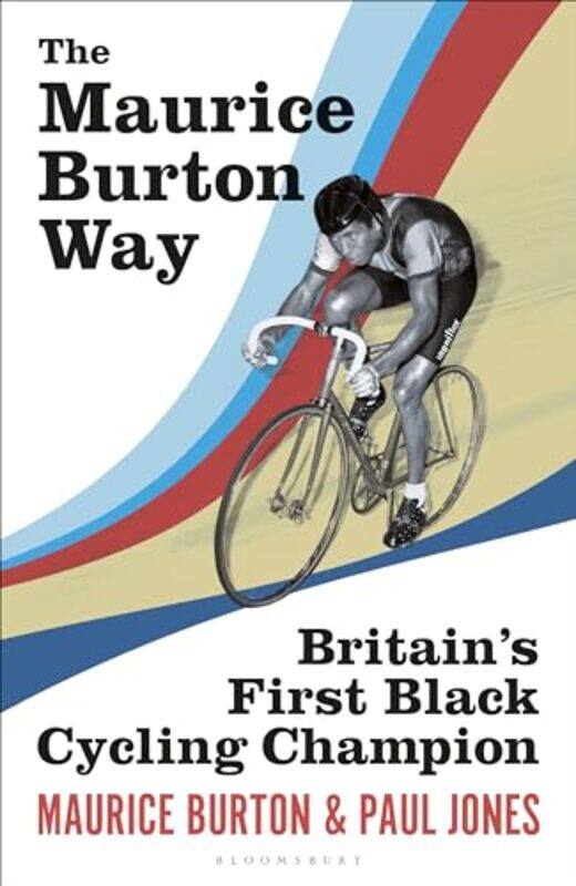 

The Maurice Burton Way by Maurice BurtonPaul Jones -Hardcover