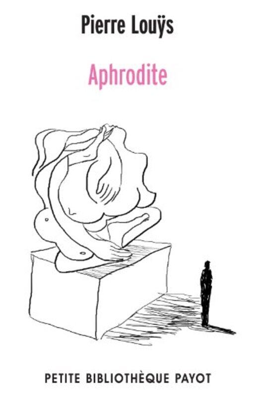 

Aphrodite,Paperback,By:Pierre Louys