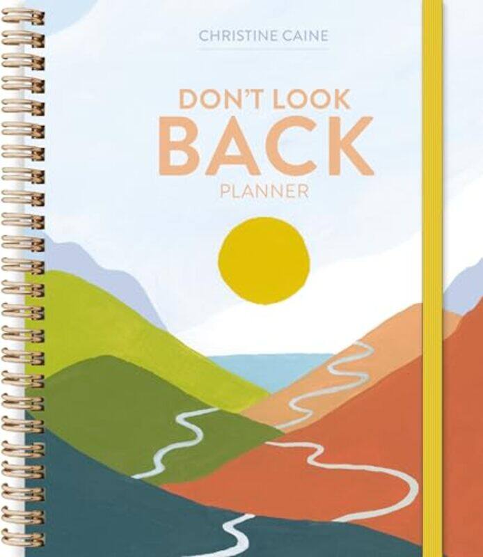 

Dont Look Back Planner by Christine CaineElizabeth Lang-Hardcover