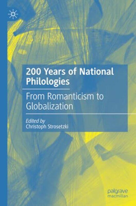 200 Years of National Philologies by Christoph Strosetzki-Paperback