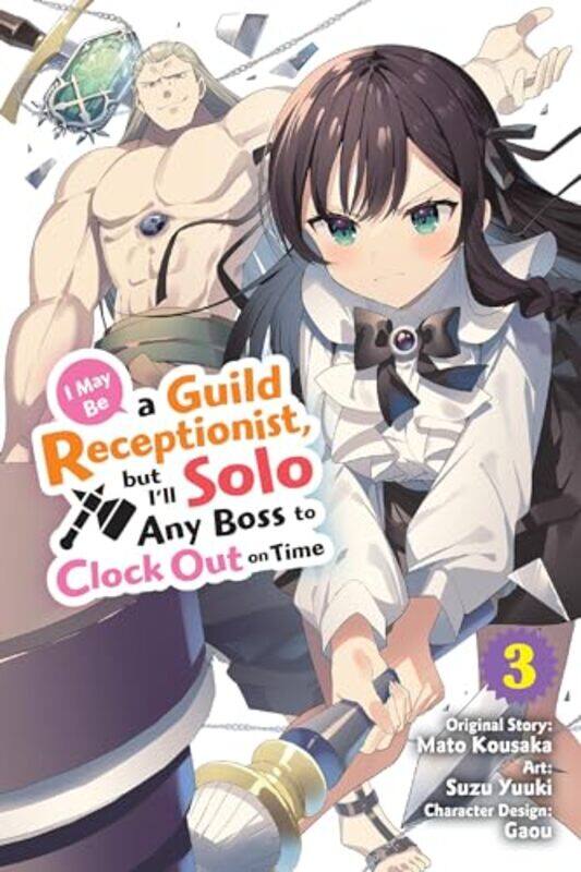 

I May Be A Guild Receptionist But V03 By V03 - Paperback