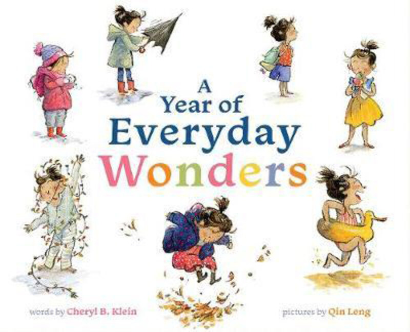 

A Year of Everyday Wonders, Hardcover Book, By: Cheryl Klein