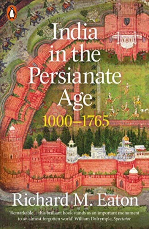 

India In The Persianate Age 10001765 By Eaton, Richard M. Paperback