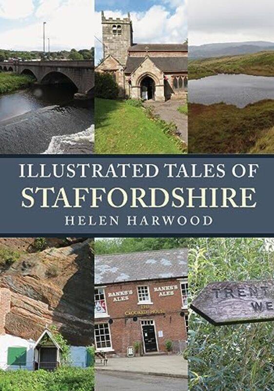 

Illustrated Tales of Staffordshire by Helen Harwood-Paperback
