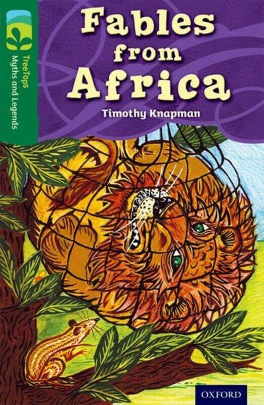 

Oxford Reading Tree TreeTops Myths and Legends Level 12 Fables From Africa by Timothy KnapmanHannah FirminLinda Selby-Paperback