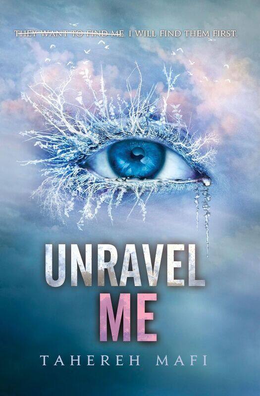 

Unravel Me, Paperback Book, By: Tahereh Mafi