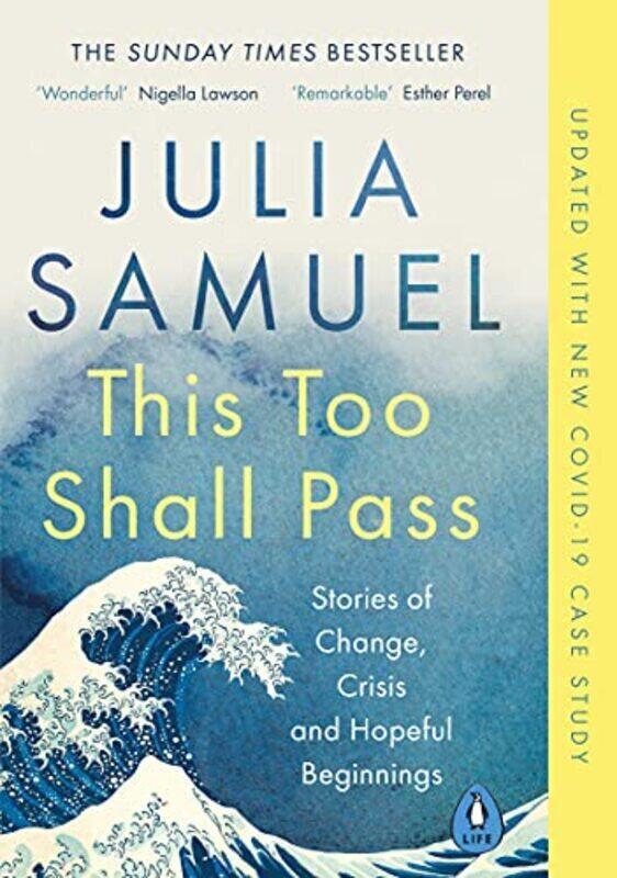 

This Too Shall Pass: Stories of Change, Crisis and Hopeful Beginnings,Paperback,By:Samuel, Julia