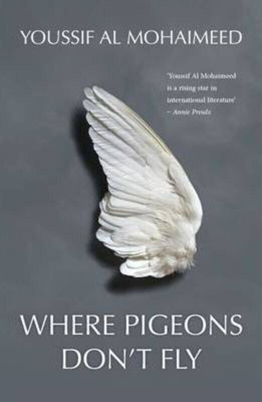

Where Pigeons Don't Fly.paperback,By :Yousef Al-Mohaimeed