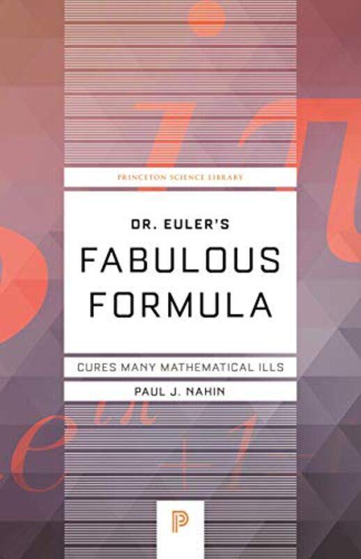 

Dr Eulers Fabulous Formula by Paul Nahin-Paperback