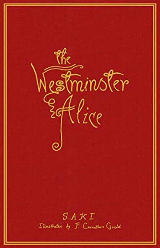 

The Westminster Alice by SakiF Carruthers Gould-Paperback