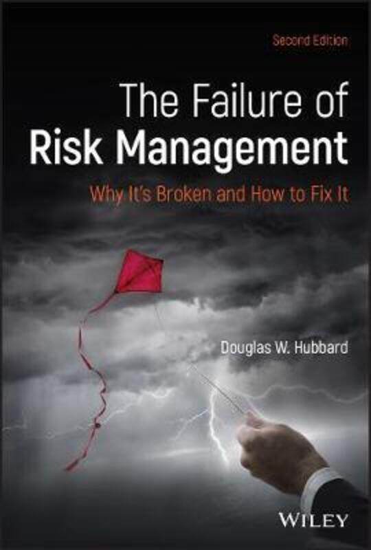 

The Failure of Risk Management: Why It's Broken and How to Fix It.Hardcover,By :Hubbard, Douglas W.