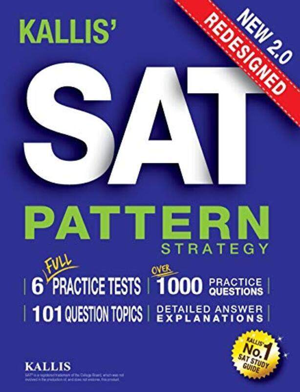 

KALLIS Redesigned SAT Pattern Strategy + 6 Full Length Practice Tests (College SAT Prep + Study Gui,Paperback by Kallis
