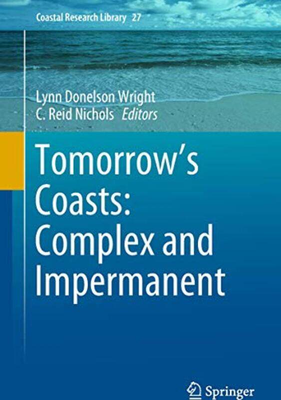 

Tomorrows Coasts Complex and Impermanent by Lynn Donelson WrightC Reid Nichols-Hardcover