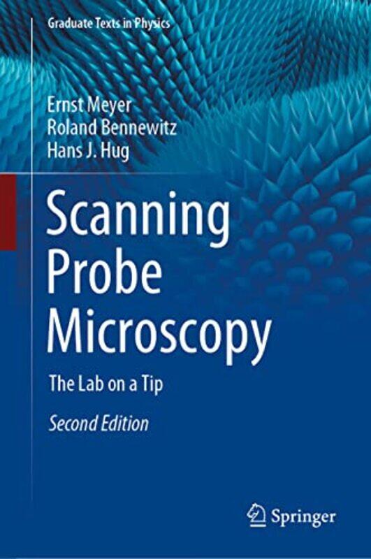 

Scanning Probe Microscopy by Ernst MeyerRoland BennewitzHans J Hug-Hardcover