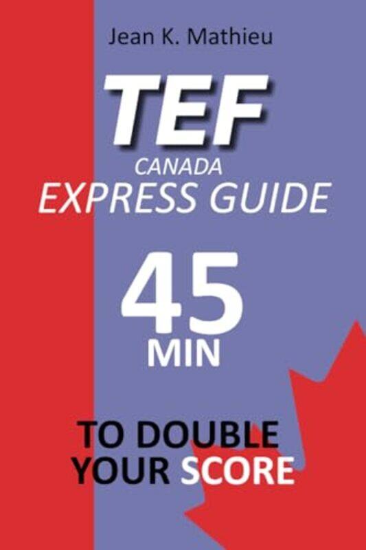 

Tef Canada Express Guide By Jean K Mathieu - Paperback