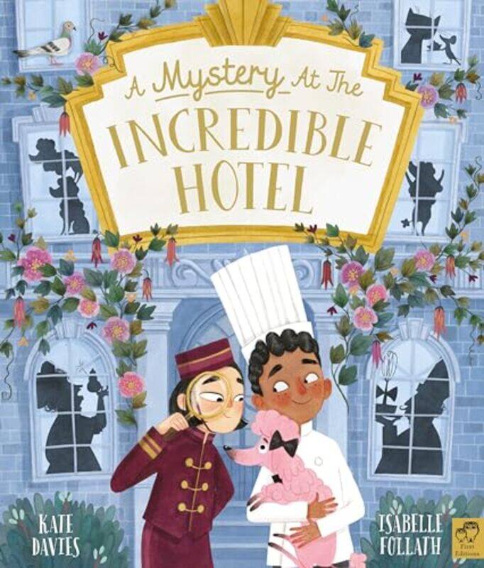 

A Mystery at the Incredible Hotel by Kate DaviesIsabelle Follath-Paperback