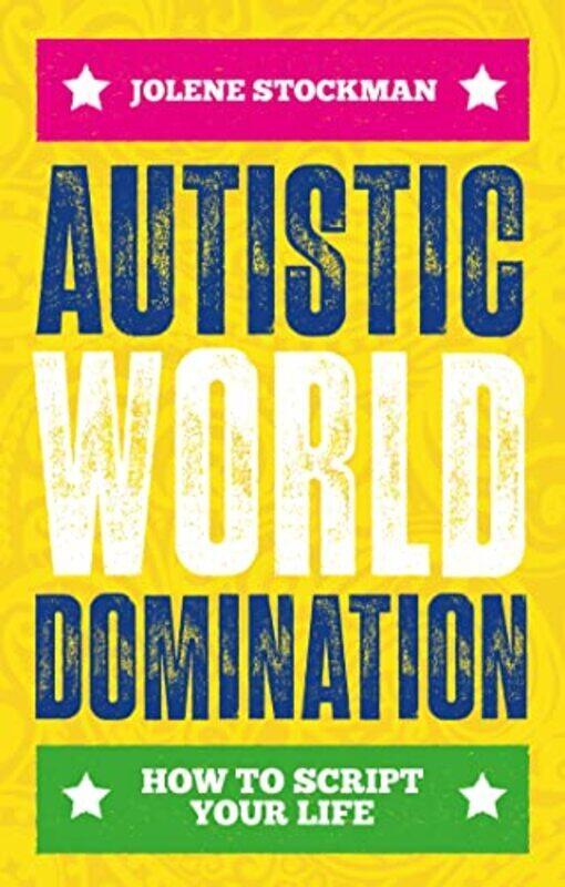 

Autistic World Domination by Adam Nottingham Trent University UK BarnardVerusca CalabriaLouise Griffiths-Paperback