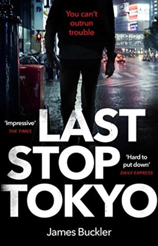 

Last Stop Tokyo by James Buckler-Paperback