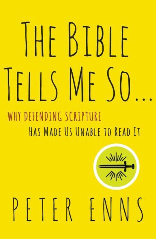 

Bible Tells Me So By Enns Peter - Paperback