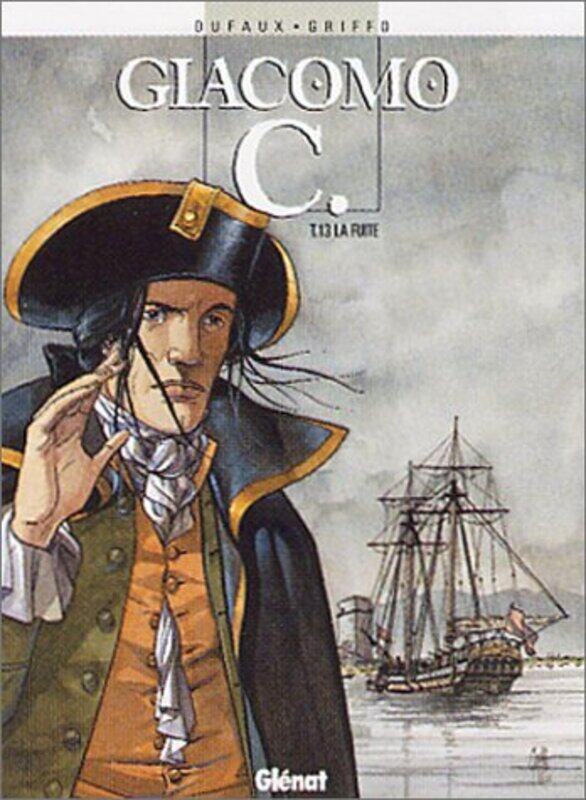 

Giacomo C, Tome 13 : La Fuite,Paperback,By:GRIFFO+DUFAUX