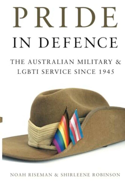 

Pride in Defence by Noah RisemanShirleene Robinson-Paperback