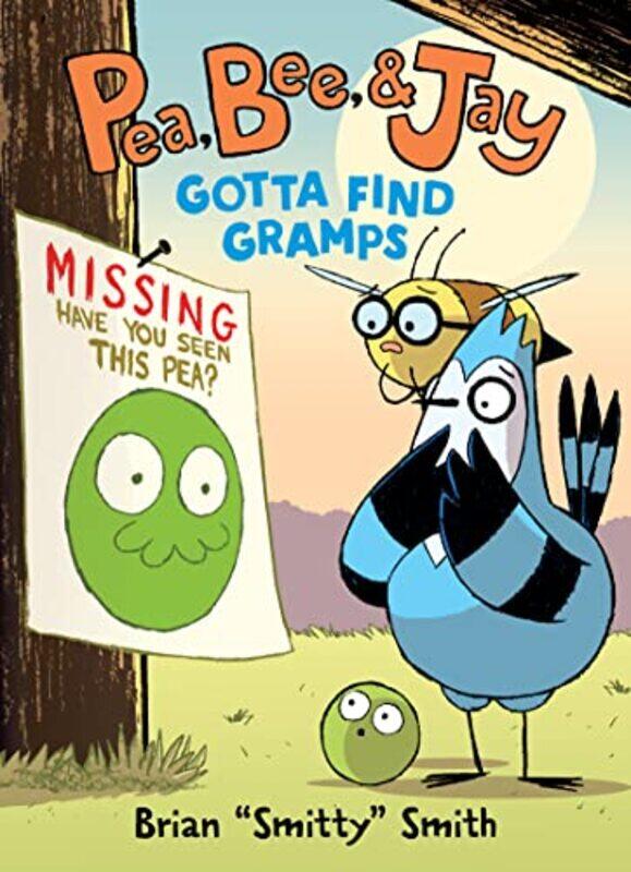 

Pea Bee And Jay05 Gotta Find Gramps By Smith Brian Smitty - Paperback