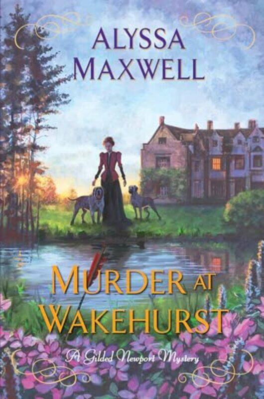 

Murder at Wakehurst by Alyssa Maxwell-Hardcover