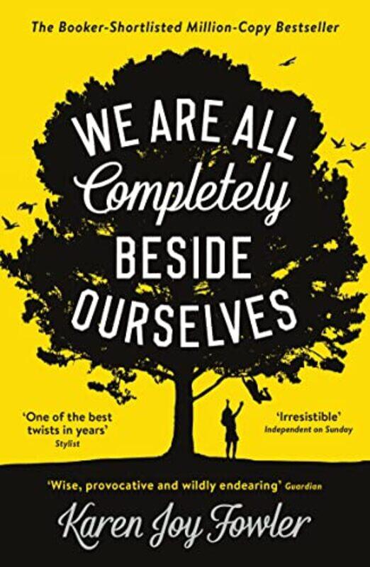 

We Are All Completely Beside Ourselves by Karen Joy Fowler-Paperback