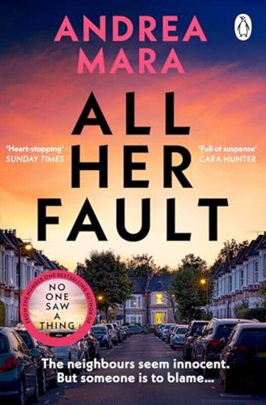 

All Her Fault The Breathlessly Twisty Sunday Times Bestseller Everyone Is Talking About By Mara, Andrea -Paperback