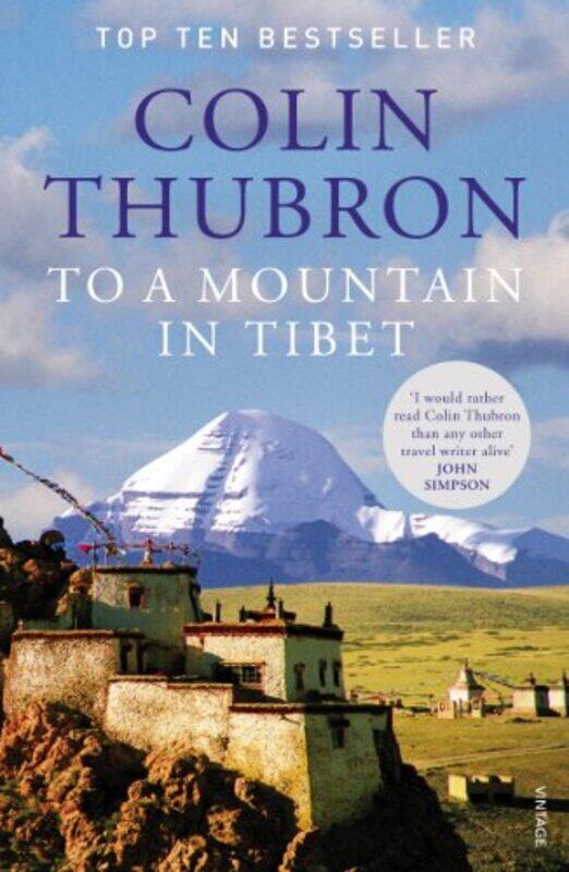 

To a Mountain in Tibet by Colin Thubron-Paperback