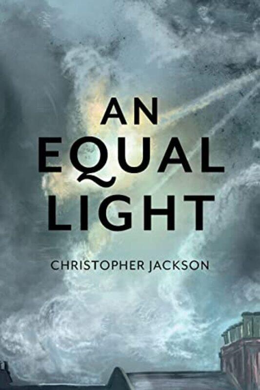 

An Equal Light by Christopher Jackson-Paperback