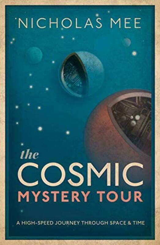 

The Cosmic Mystery Tour by Nicholas Director, Director, Virtual Image Publishing Ltd and Quantum Wave Publishing Ltd Mee-Hardcover