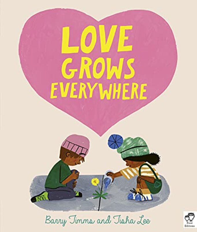 Love Grows Everywhere by Barry TimmsTisha Lee-Paperback