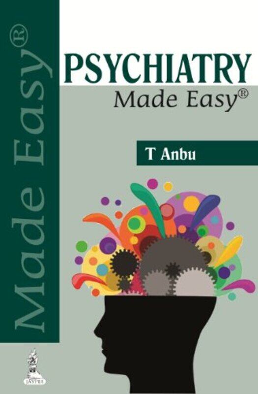 

Psychiatry Made Easy by Anbu, T - Paperback