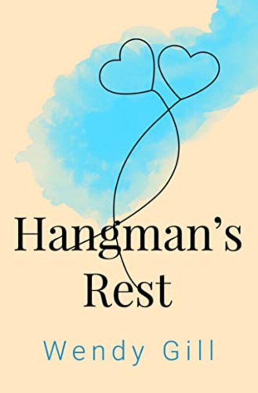 

Hangmans Rest by Wendy Gill-Paperback