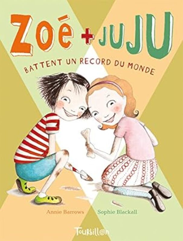 Zoe Et Juju Battent Un Record Du Monde by  Paperback