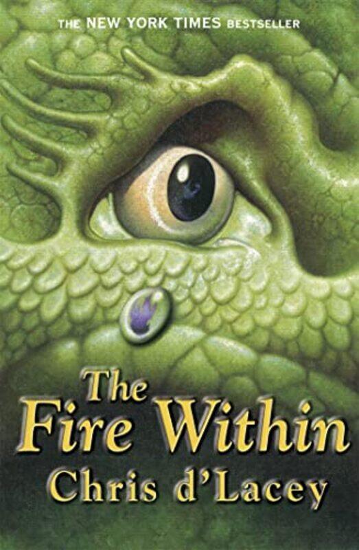 

The Last Dragon Chronicles The Fire Within by Chris dLacey-Paperback