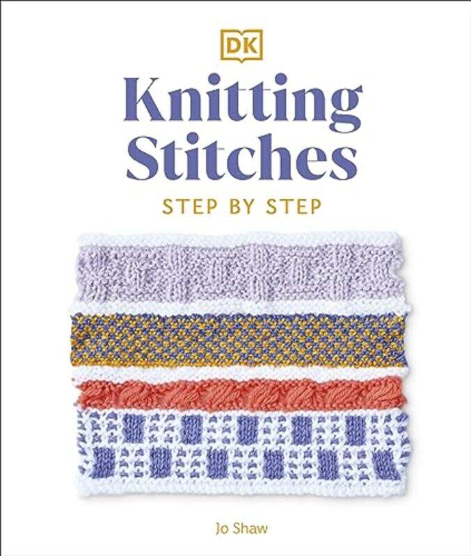 

Knitting Stitches Step-By-Step by Dk Hardcover